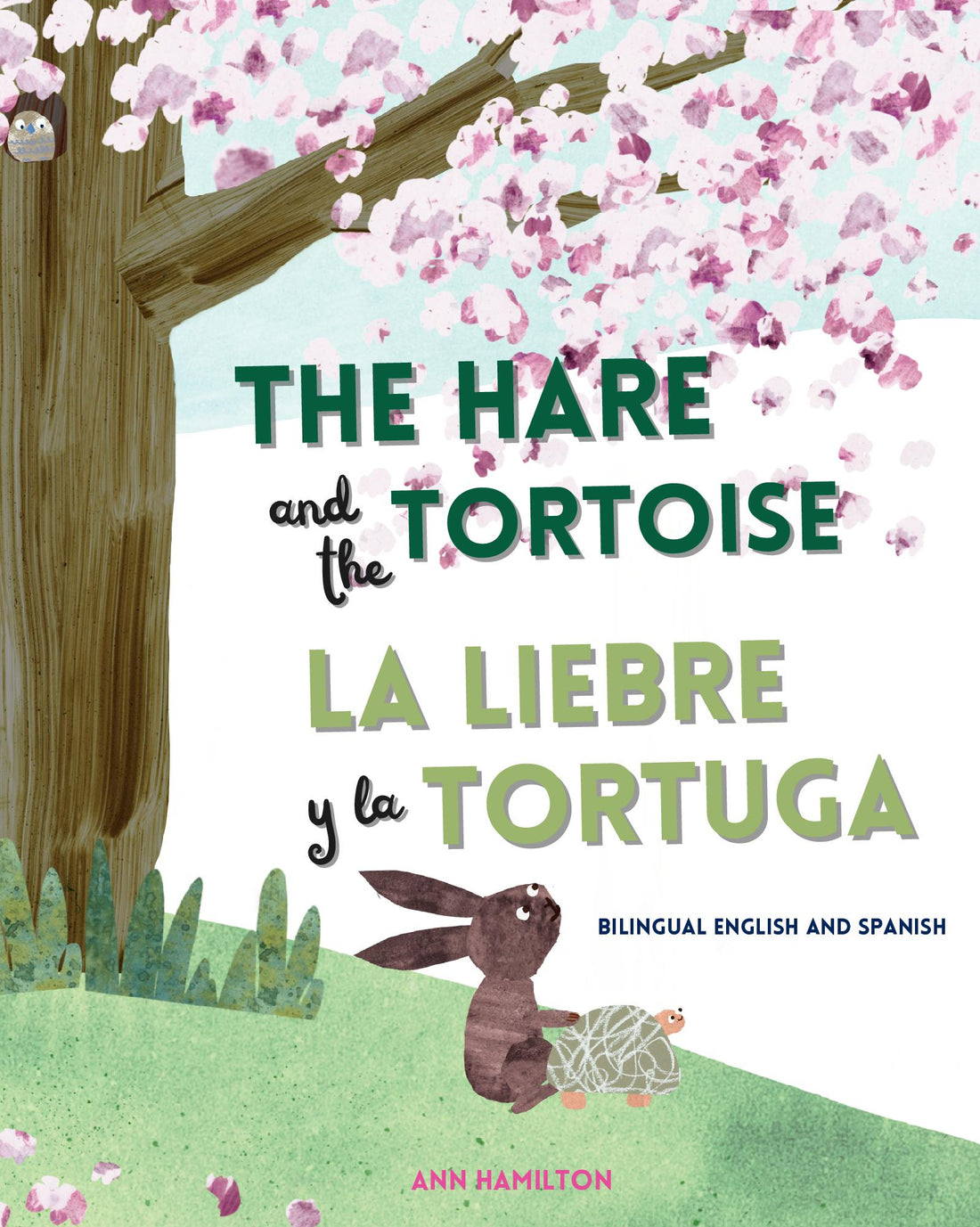 The Hare And The Tortoise   La Liebre Y La Tortuga : Bilingual English 